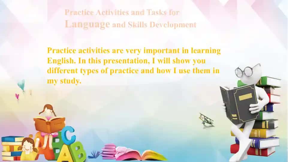 Practice Activities and Tasks for Language and Skills Development