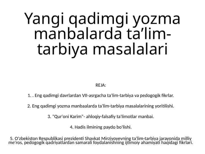 Yangiqadimgi yozma manbalar va ta'lim-tarbiya masalalari