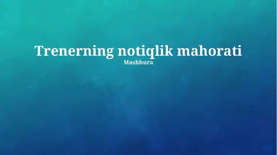 Trenerning notiqlik mahorati