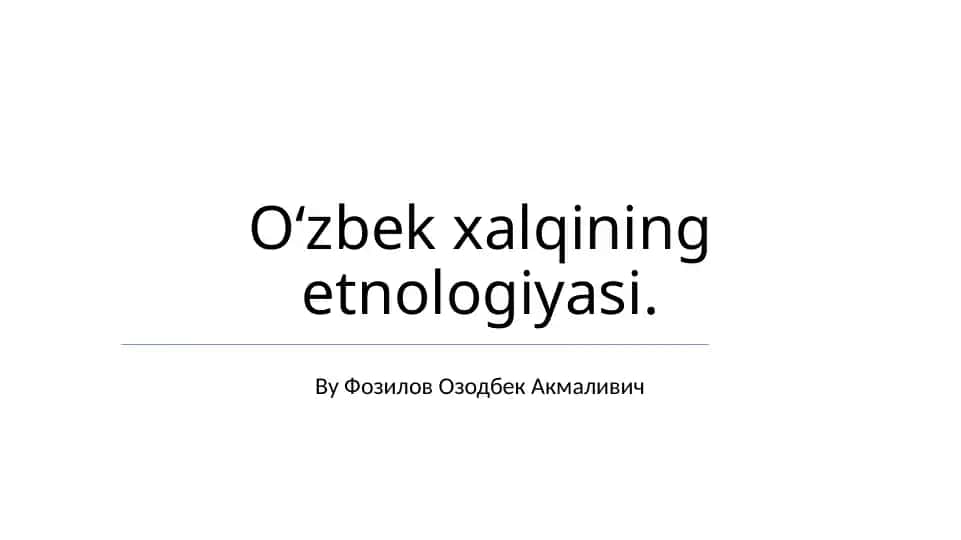 Oʻzbek xalqining etnologiyasi