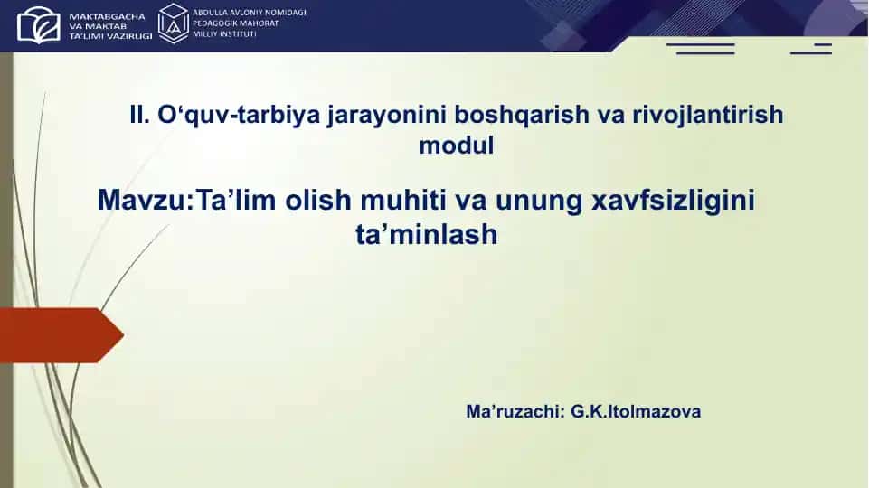 Ta’limolish muhitiva unung xavfsizligini ta’minlash