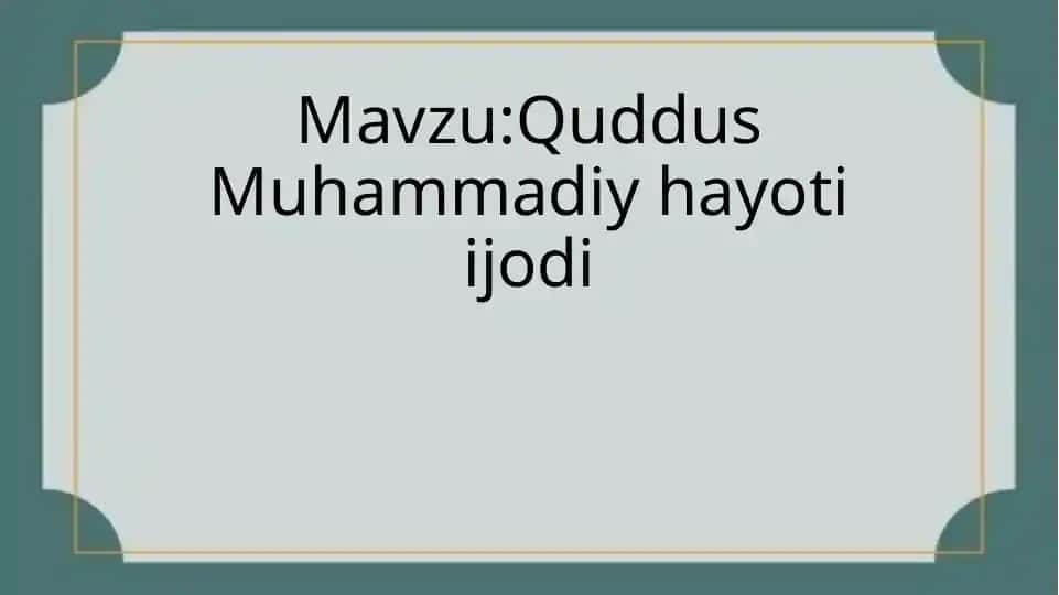 Quddus Muhammadiy hayoti ijodi