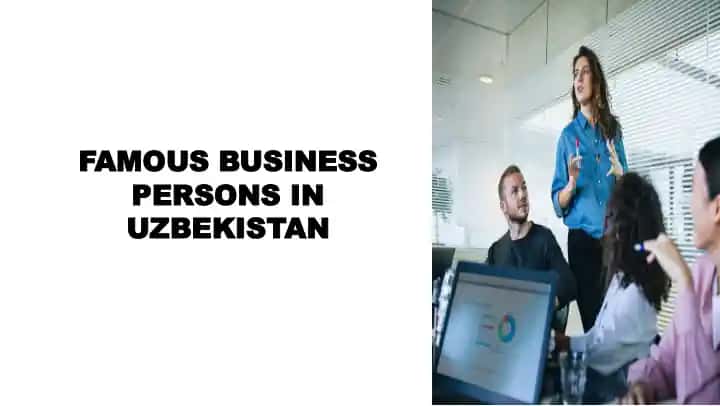 famous businness people in Uzbekistan