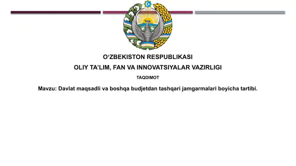 Davlat maqsadli jamg'armalari va byudjetdan tashqari jamg'armalariboyichatartibi