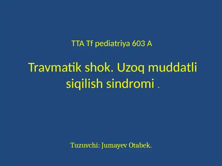 Travmatik shok. Uzoq muddatli siqilish sindromi