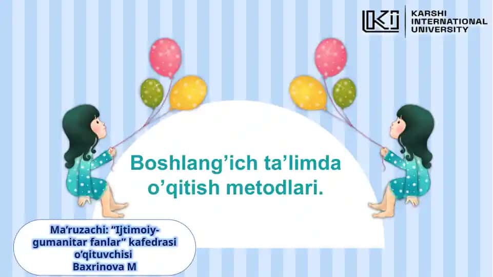 Boshlang’ich ta’limda o’qitish metodlari