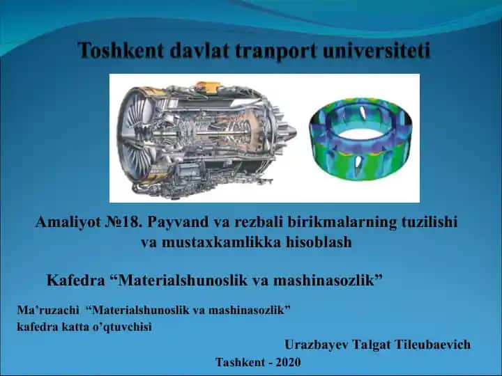 Amaliyot №18. Payvand va rezbali birikmalarning tuzilishi va mustaxkamlikka hisoblash