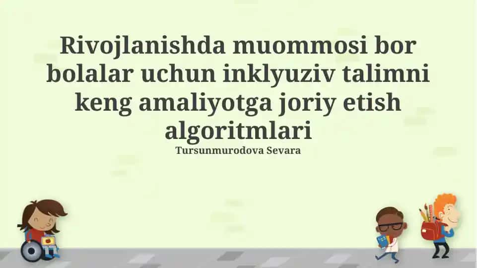 Inklyuziv talimni keng amaliyotga joriy etish algoritmlari