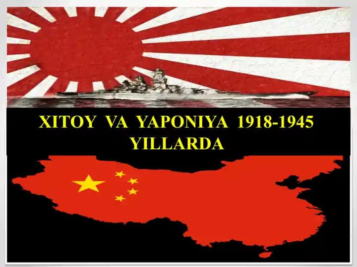 XITOY VA YAPONIYA 1918-1945 YILLARDA