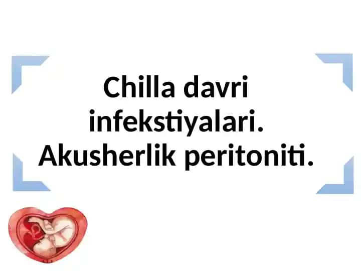 Chilladavri va tug'ruq
