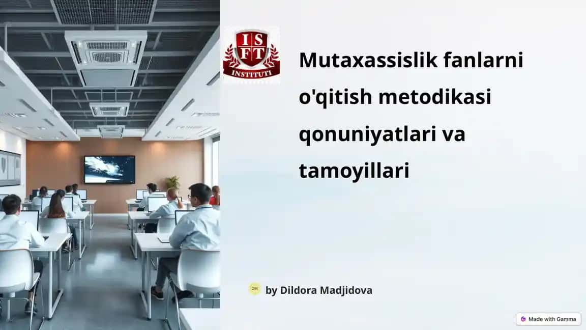 Mutaxassislik fanlarni o'qitish metodikasi qonuniyatlari va tamoyillari