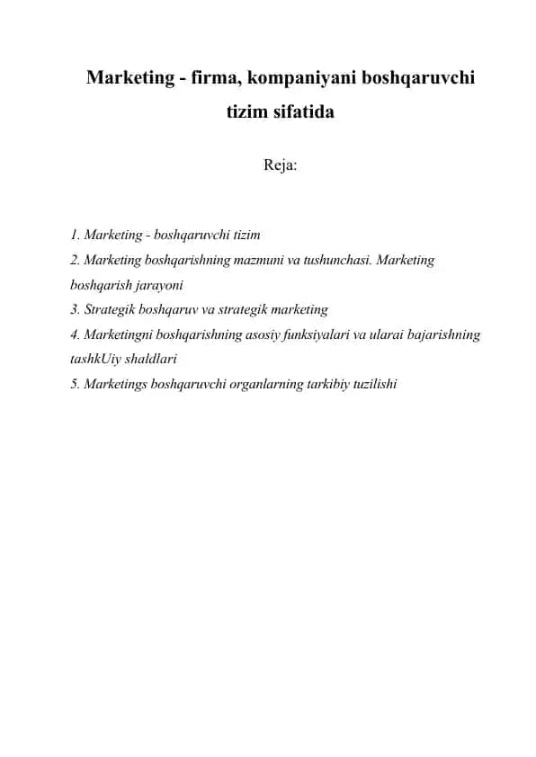 Marketing - firma, kompaniyani boshqaruvchi tizim sifatida