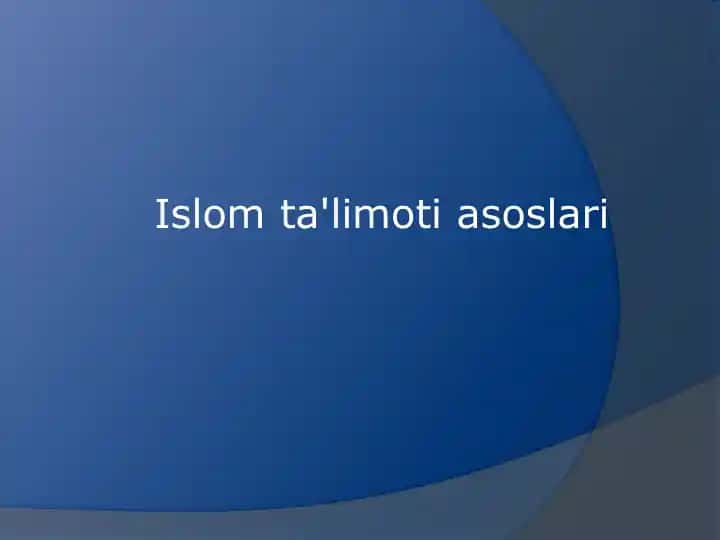 Islom ta'limoti asoslari