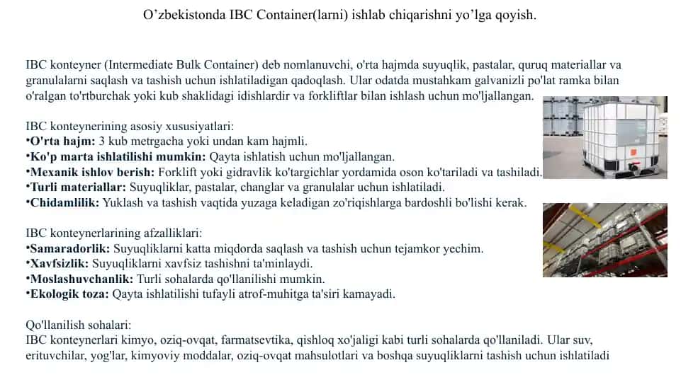 O’zbekistonda IBC Container(larni) ishlab chiqarishni yo’lga qoyish.