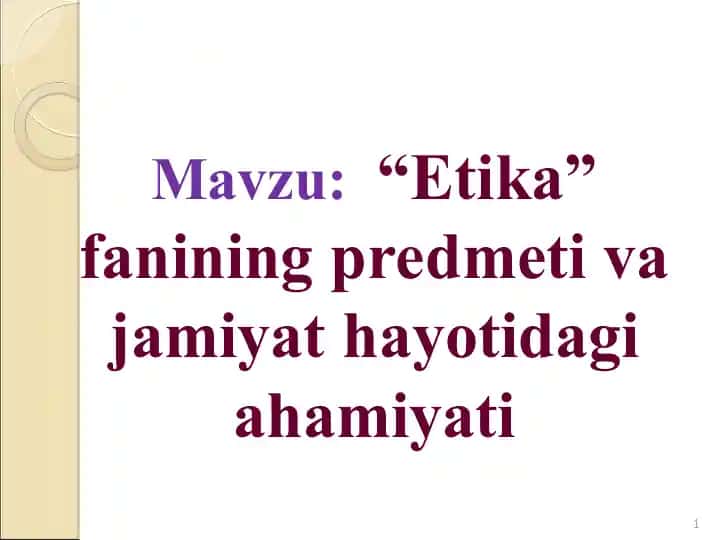 Etika fanining predmeti va jamiyat hayotidagi ahamiyati