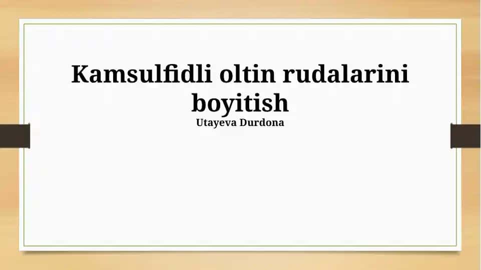 Oltin Sulfidli Rudalarni Boyitish