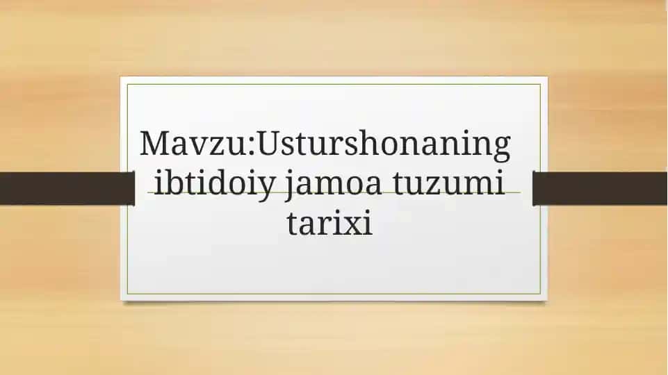 Ustrushonaning Ibtidoiy Jamoa Tuzumi Tarixi