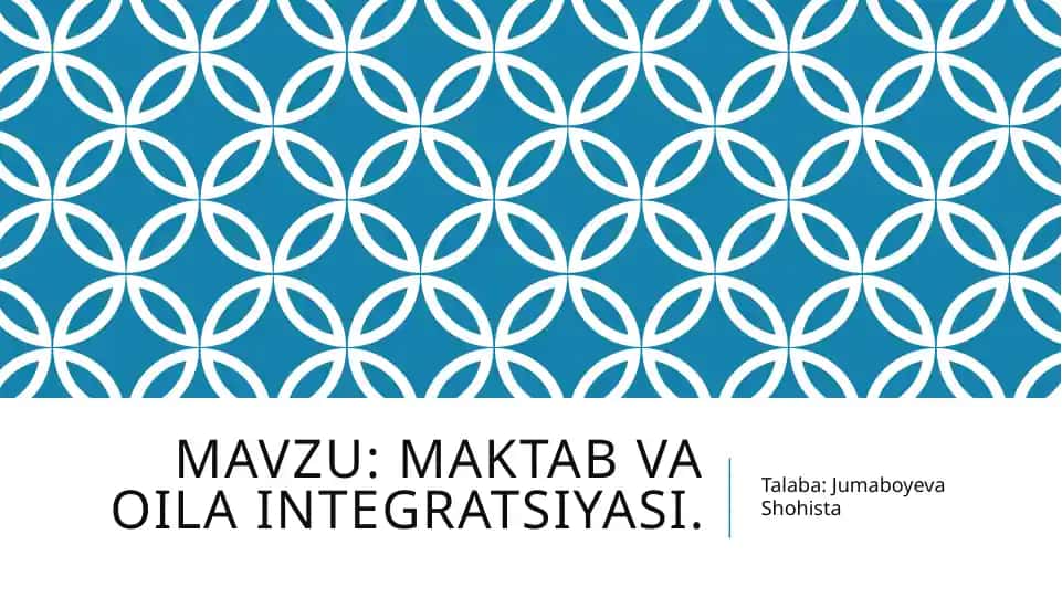 Maktab va oila integratsiyasi