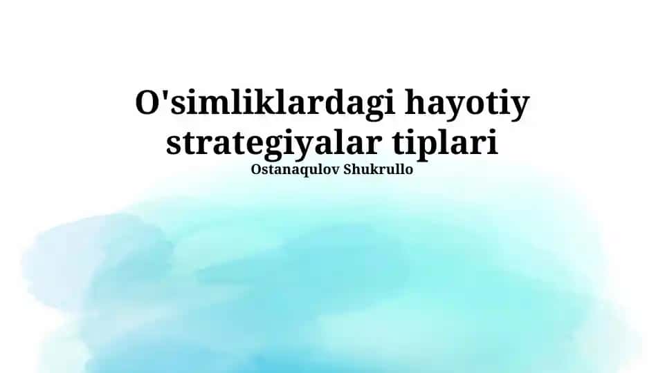 O'simliklardagi hayotiy strategiyalar tiplari