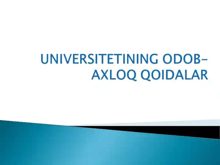 UNIVERSITETINING ODOB-AXLOQ QOIDALAR