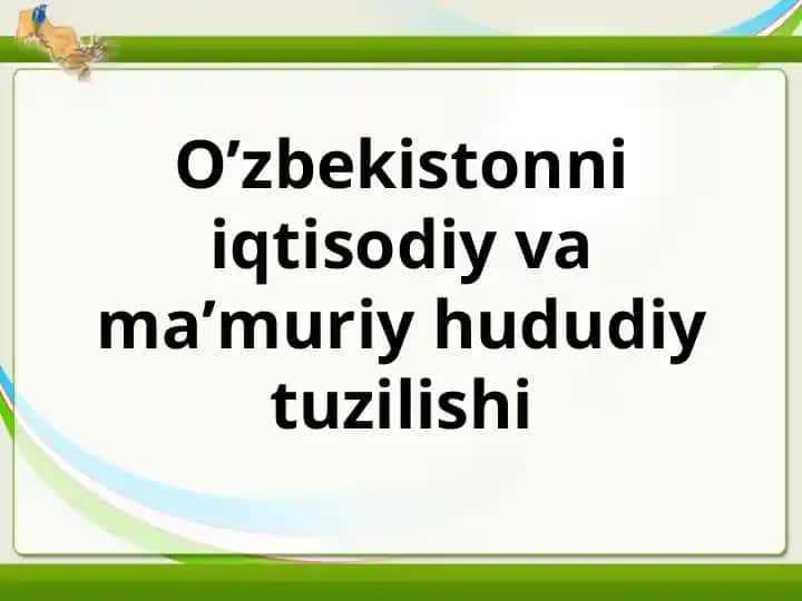 O’zbekistonni iqtisodiy va maʼmuriy hududiy tuzilishi