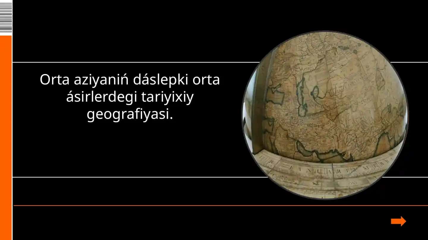 Orta Aziyaning Tariyxiy Geografiyasi