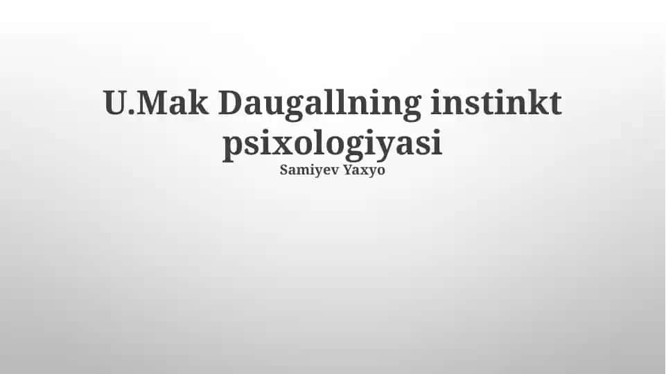 U.Mak Daugallning instinkt psixologiyasi