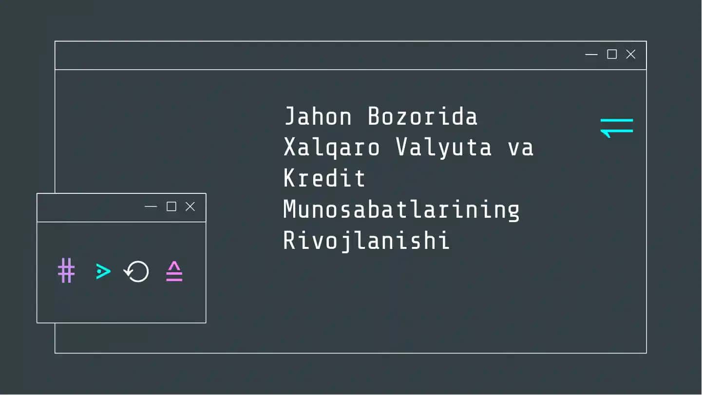 Xalqaro Valyuta va Kredit Munosabatlari