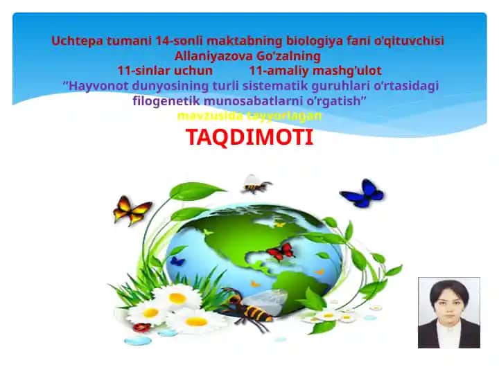 Hayvonot dunyosining turli sistematik guruhlari o'rtasidagi filogenetik munosabatlarni o'rgatish taqdimoti