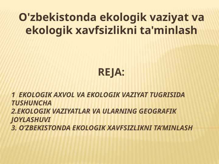 O'zbekistonda ekologik xavfsizlikni ta'minlash