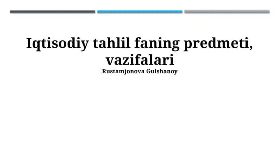 Iqtisodiy tahlil faning predmeti, vazifalari