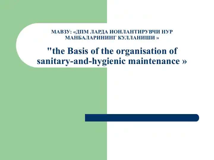 "the Basis of the organisation of sanitary-and-hygienic maintenance"