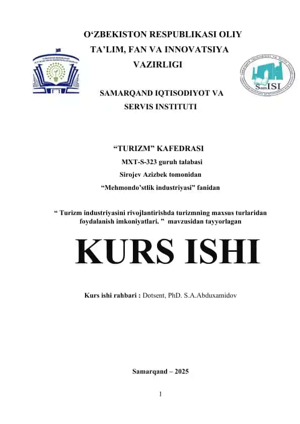 "Turizm industriyasini rivojlantirishda turizmning maxsus turlaridan foydalanish imkoniyatlari" kurs ishi