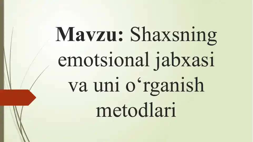 Shaxsning emotsional jabxasini o'rganish metodlari