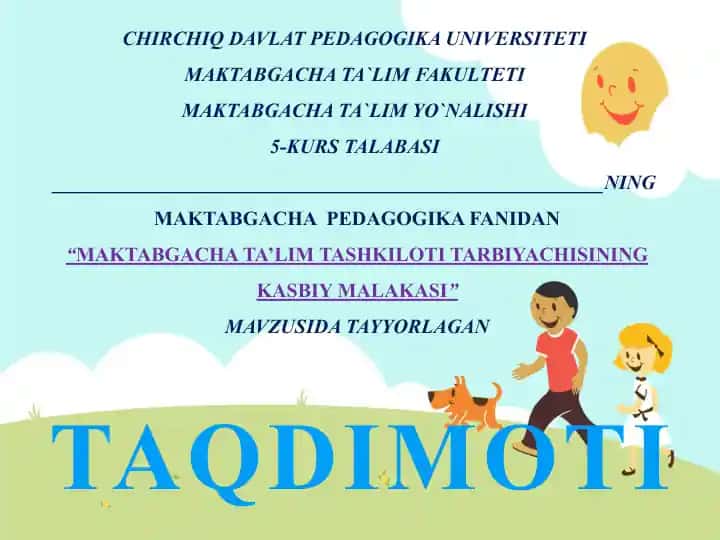 MAKTABGACHA TA’LIM TASHKILOTI TARBIYACHISINING KASBIYMALAKASI