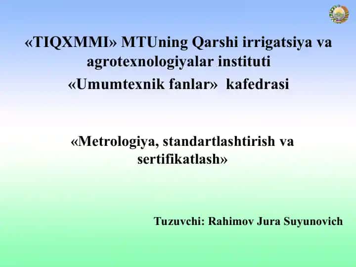 Metrologiya, standartlashtirish va sertifikatlash