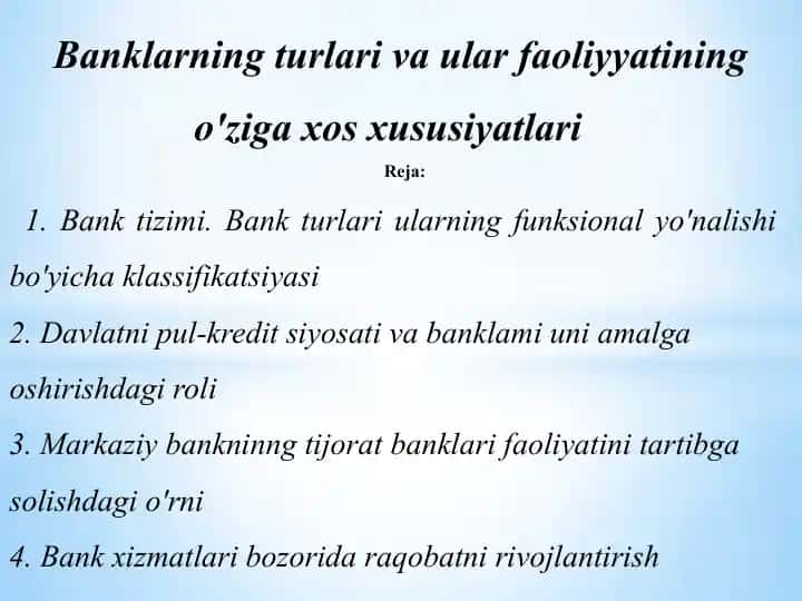 Banklarning turlari va ular faoliyyatining o'ziga xos xususiyatlari
