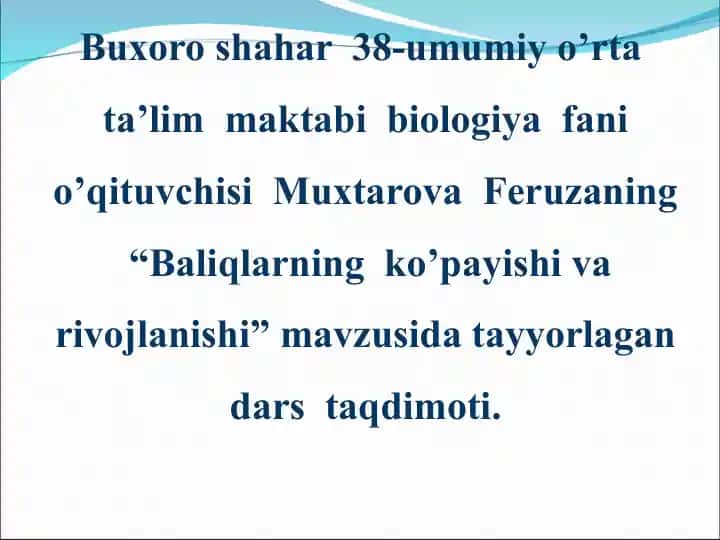 "Baliqlarning ko’payishi va rivojlanishi"
