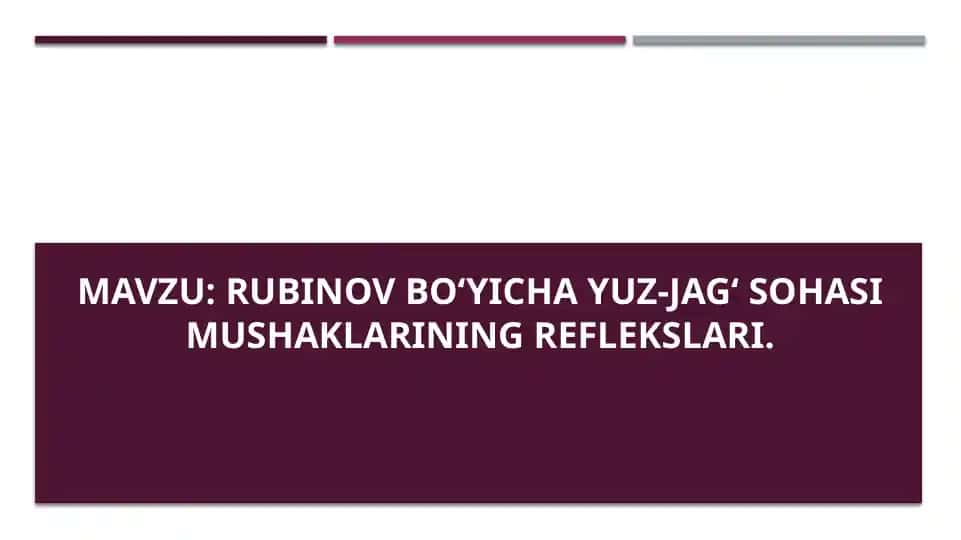 Rubinov bo‘yicha yuz-jag‘ sohasi mushaklarining reflekslari