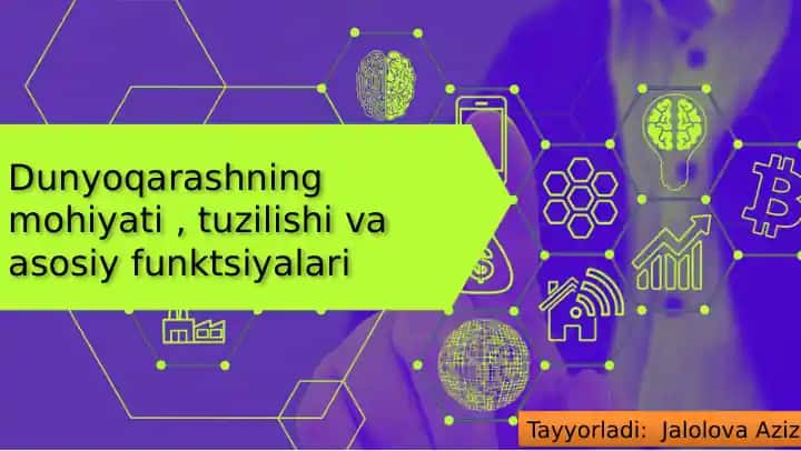 Dunyoqarashning mohiyati, tuzilishi va asosiy funktsiyalari