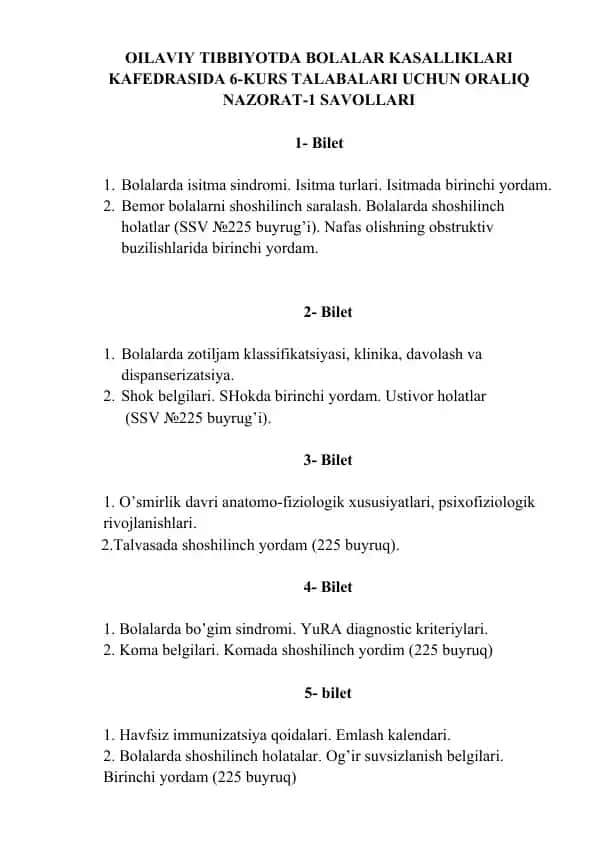 OILAVIY TIBBIYOTDA BOLALAR KASALLIKLARI KAFEDRASIDA 6-KURS TALABALARI UCHUN ORALIQ NAZORAT-1 SAVOLLARI