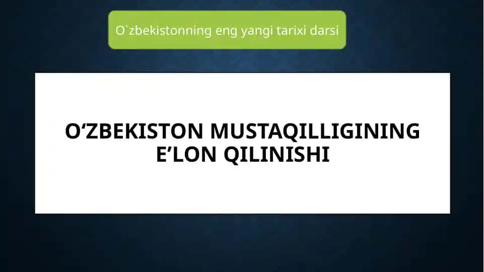 Oʻzbekiston mustaqilligining eʼlon qilinishi