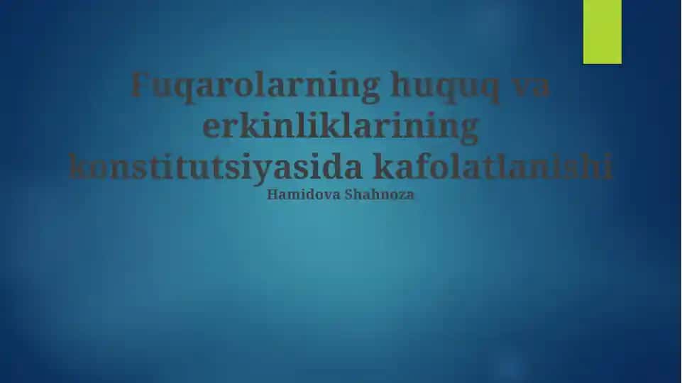 Fuqarolarning huquq va erkinliklarining konstitutsiyasida kafolatlanishi