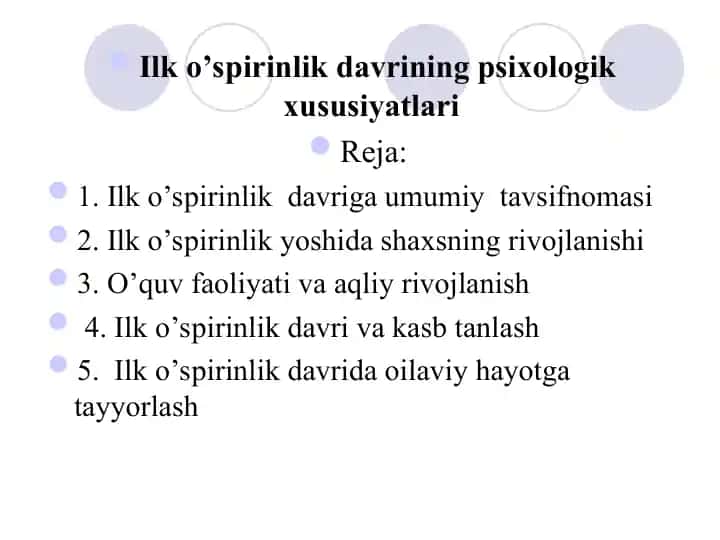 Ilk o’spirinlik davrining psixologik xususiyatlari