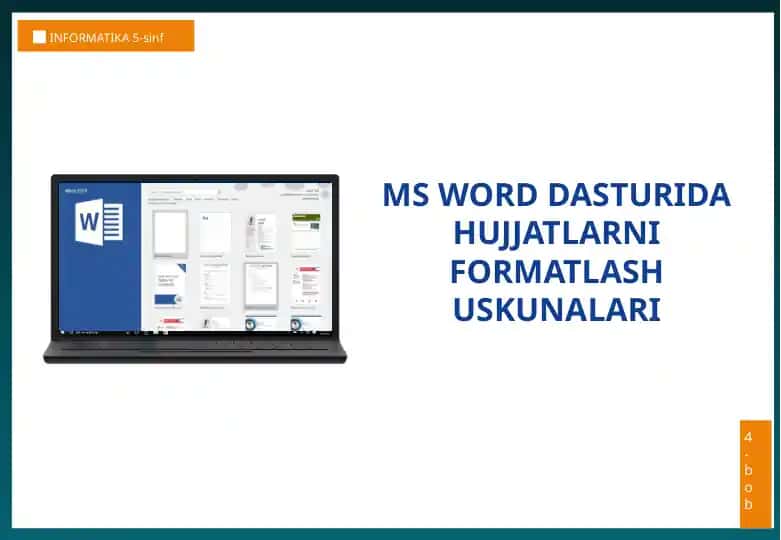 MS WORD DASTURIDA HUJJATLARNI FORMATLASH USKUNALARI
