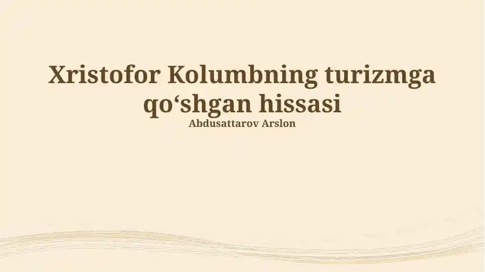 Xristofor Kolumbning turizmga qoʻshgan hissasi