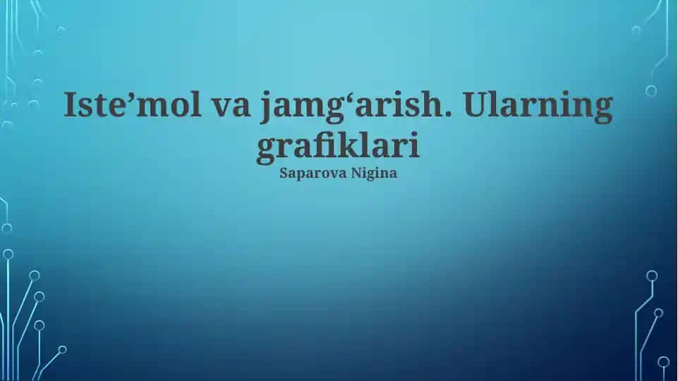 Isteʼmol va jamgʻarish. Ularning grafiklari