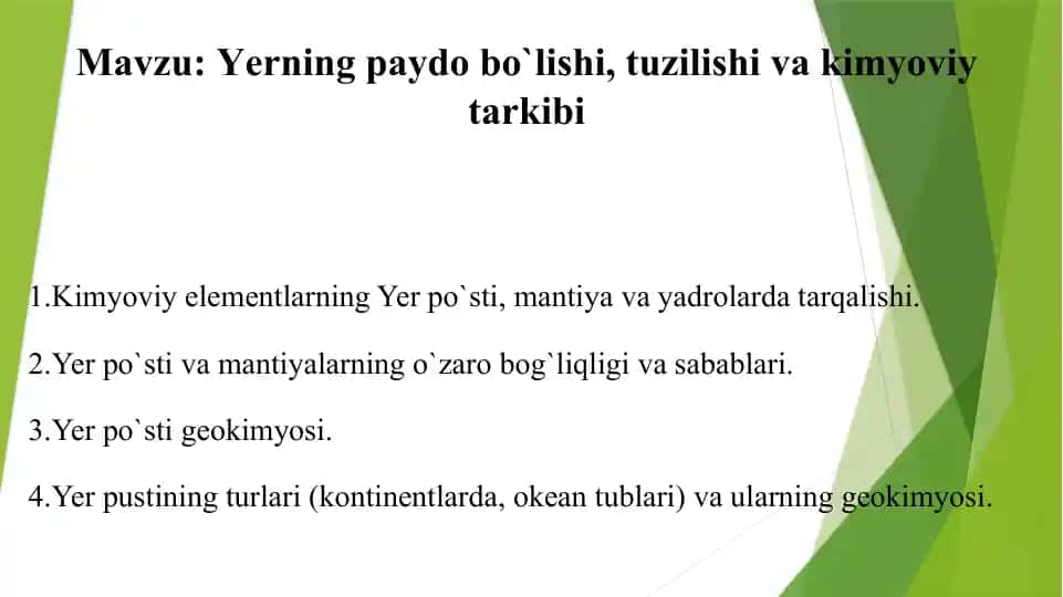 Yerning paydo bo`lishi, tuzilishi va kimyoviy tarkibi