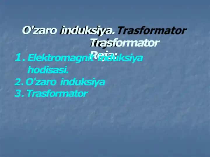 O'zaro induksiya. Trasformator