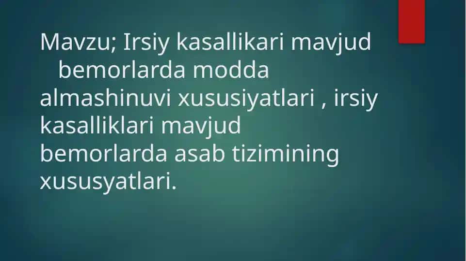 Irsiykasalliklar va modda almashish haqida ma'lumotlar
